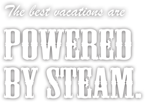 The Best Vacations are Powered by Steam